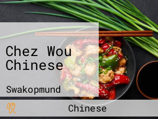 Chez Wou Chinese