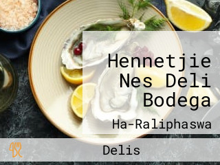 Hennetjie Nes Deli Bodega