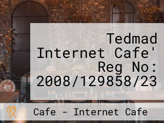 Tedmad Internet Cafe' Reg No: 2008/129858/23