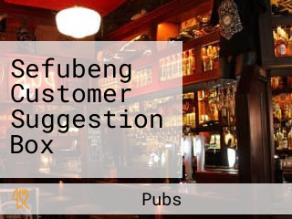 Sefubeng Customer Suggestion Box