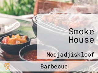 Smoke House