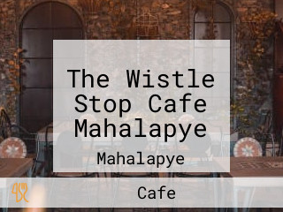 The Wistle Stop Cafe Mahalapye