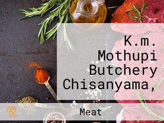 K.m. Mothupi Butchery Chisanyama, Zone 2 Seshego