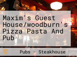 Maxim's Guest House/woodburn's Pizza Pasta And Pub