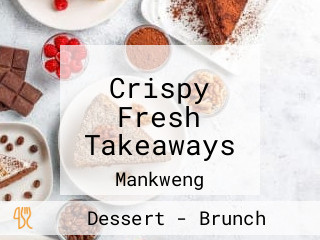 Crispy Fresh Takeaways