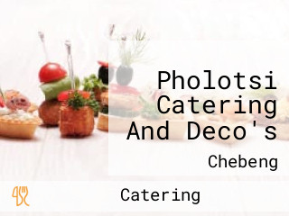 Pholotsi Catering And Deco's