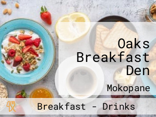 Oaks Breakfast Den