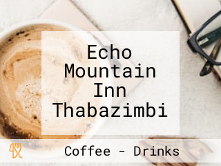Echo Mountain Inn Thabazimbi