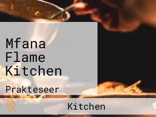 Mfana Flame Kitchen