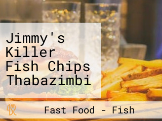 Jimmy's Killer Fish Chips Thabazimbi