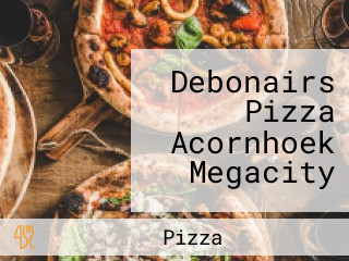 Debonairs Pizza Acornhoek Megacity