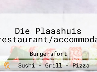 Die Plaashuis Bar/restaurant/accommodation