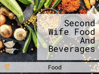 Second Wife Food And Beverages