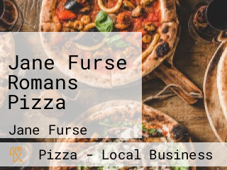 Jane Furse Romans Pizza