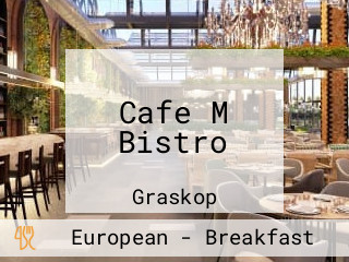 Cafe M Bistro