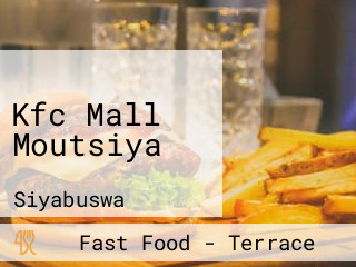 Kfc Mall Moutsiya