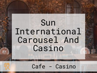 Sun International Carousel And Casino