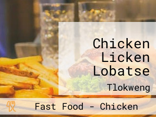 Chicken Licken Lobatse