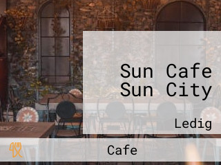 Sun Cafe Sun City