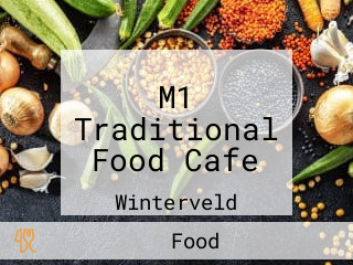 M1 Traditional Food Cafe