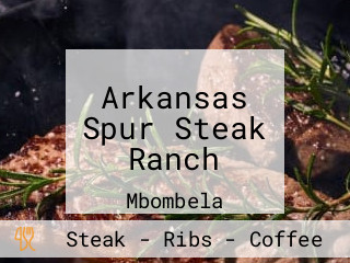 Arkansas Spur Steak Ranch
