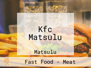 Kfc Matsulu