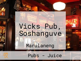 Vicks Pub, Soshanguve