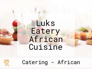 Luks Eatery African Cuisine Catering Phokeng Mall