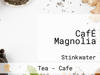 CafÉ Magnolia