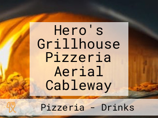 Hero's Grillhouse Pizzeria Aerial Cableway