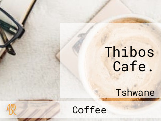 Thibos Cafe.