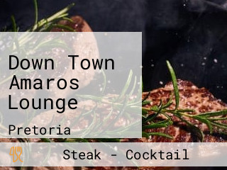Down Town Amaros Lounge