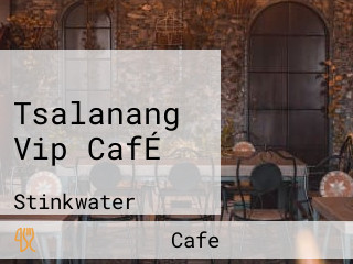 Tsalanang Vip CafÉ