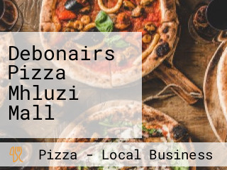 Debonairs Pizza Mhluzi Mall