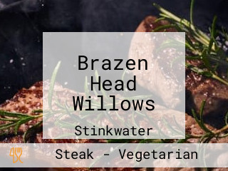 Brazen Head Willows
