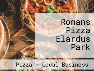 Romans Pizza Elardus Park