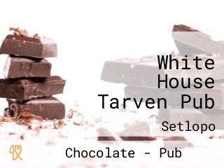 White House Tarven Pub