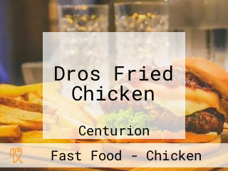 Dros Fried Chicken