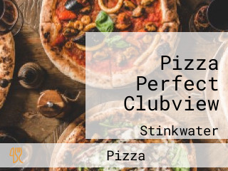 Pizza Perfect Clubview