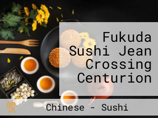 Fukuda Sushi Jean Crossing Centurion