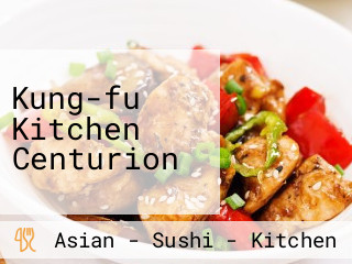 Kung-fu Kitchen Centurion