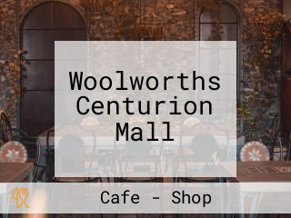 Woolworths Centurion Mall