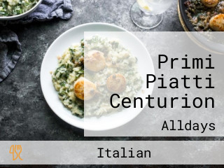 Primi Piatti Centurion