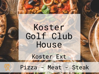 Koster Golf Club House