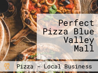 Perfect Pizza Blue Valley Mall