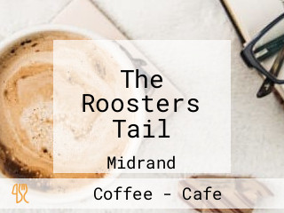 The Roosters Tail