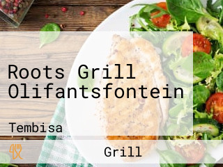 Roots Grill Olifantsfontein