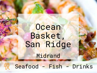 Ocean Basket, San Ridge