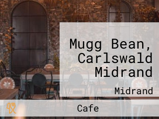 Mugg Bean, Carlswald Midrand