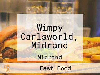 Wimpy Carlsworld, Midrand